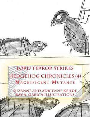 Lord Terror Strikes de Suzanne And Adrienne Kehde