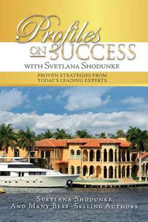 Profiles on Success with Svetlana Shodunke de Svetlana Shodunke