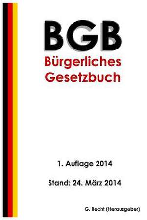 Das Bgb - Burgerliches Gesetzbuch de G. Recht