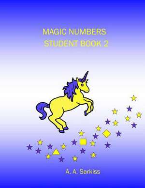 Magic Numbers Student Book 2 de A. a. Sarkiss