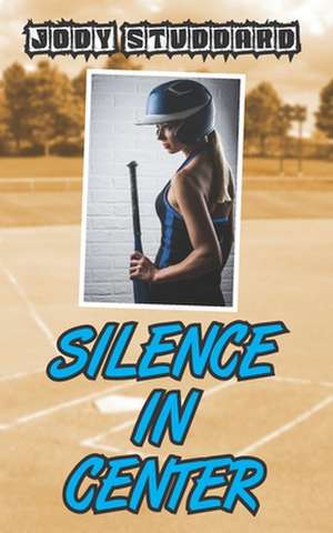 Silence in Center de Jody Studdard