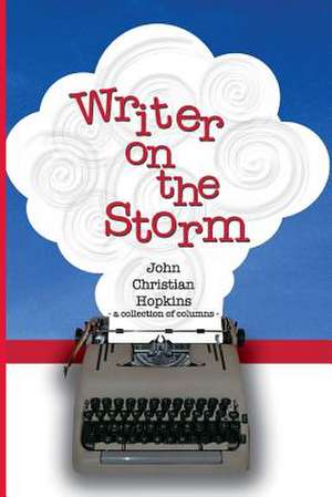 Writer on the Storm de John Christian Hopkins