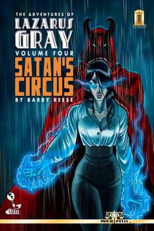 The Adventures of Lazarus Gray Volume 4 de Barry Reese