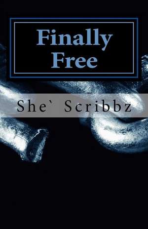 Finally Free de She Scribbz