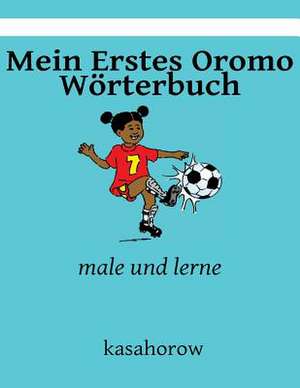 Mein Erstes Oromo Worterbuch de Kasahorow