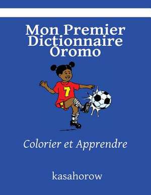 Mon Premier Dictionnaire Oromo