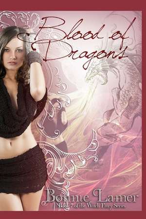 Blood of Dragons de Bonnie Lamer