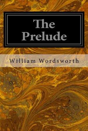 The Prelude de Wordsworth, William