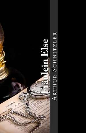Fraulein Else de Arthur Schnitzler