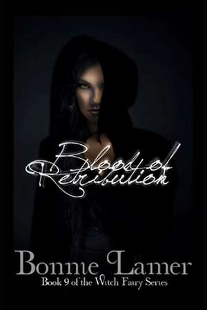 Blood of Retribution de Bonnie Lamer