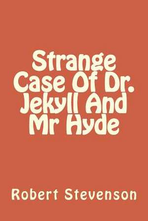 Strange Case of Dr. Jekyll and MR Hyde de Robert Louis Stevenson