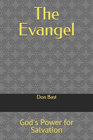 The Evangel de Don I. Bast