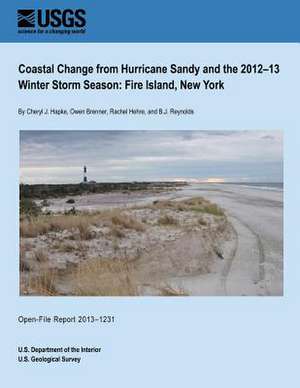 Coastal Change from Hurricane Sandy and the 2012?13 Winter Storm Season de U. S. Department of the Interior