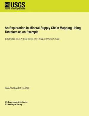 An Exploration in Mineral Supply Chain Mapping Using Tantalum as an Example de U. S. Department of the Interior