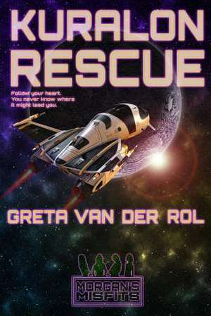 Kuralon Rescue de Greta Van Der Rol