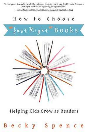 How to Choose Just Right Books de Becky Spence