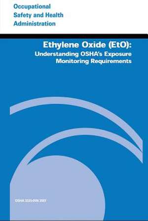 Ethylene Oxide (Eto) de U. S. Department of Labor