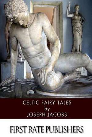 Celtic Fairy Tales de Joseph Jacobs