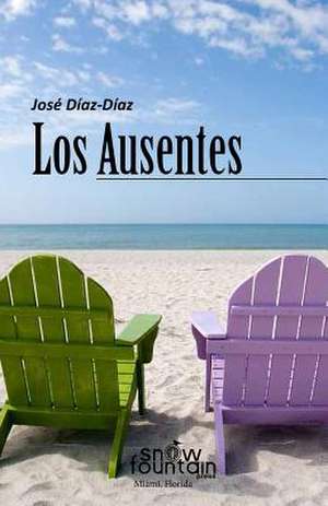 Los Ausentes de Jose Diaz Diaz