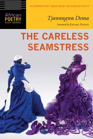 The Careless Seamstress de Tjawangwa Dema