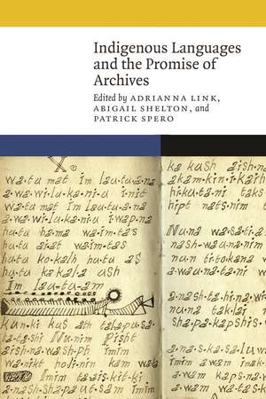 Indigenous Languages and the Promise of Archives de Adrianna Link