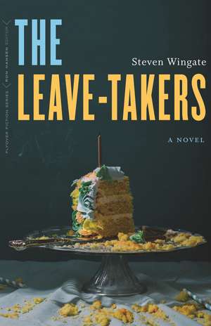 The Leave-Takers: A Novel de Steven Wingate