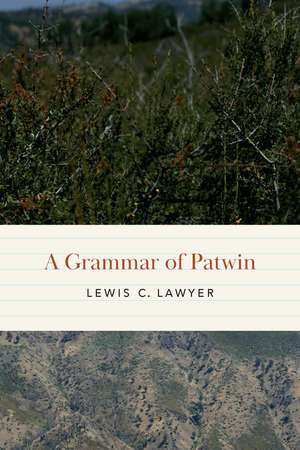 A Grammar of Patwin de Lewis C. Lawyer