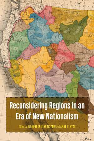 Reconsidering Regions in an Era of New Nationalism de Alex Finkelstein