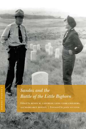 Sandoz Studies, Volume 2: Sandoz and the Battle of the Little Bighorn de Renée M. Laegreid