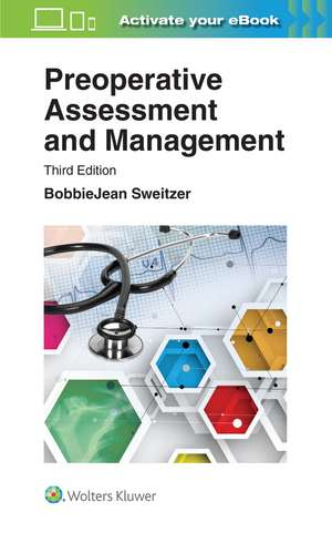 Preoperative Assessment and Management de BobbieJean Sweitzer MD