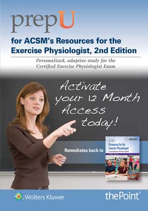 PrepU for ACSM's Resources for the Exercise Physiologist de American College of Sports Medicine