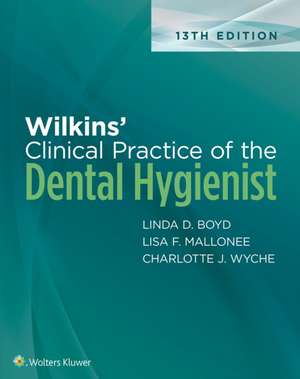 Wilkins' Clinical Practice of the Dental Hygienist de Linda Boyd