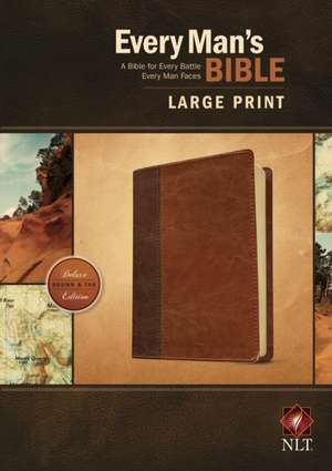 Every Man's Bible-NLT-Large Print de Dean Merrill