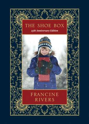 The Shoe Box 25th Anniversary Edition de Francine Rivers