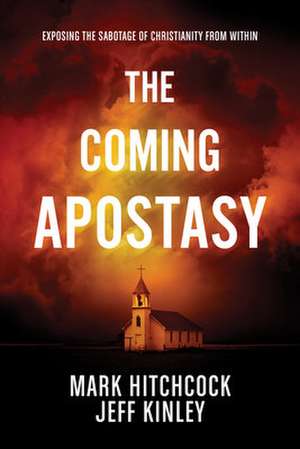 The Coming Apostasy de Mark Hitchcock