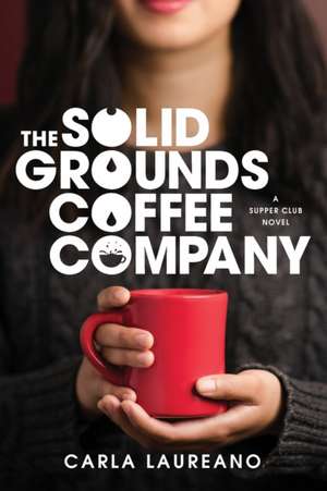 The Solid Grounds Coffee Company de Carla Laureano