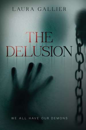 The Delusion de Laura Gallier