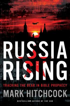 Russia Rising de Mark Hitchcock