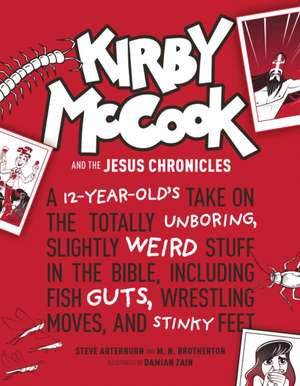 Kirby McCook and the Jesus Chronicles de Ed Stephen Arterburn M