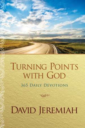 Turning Points with God de David Jeremiah