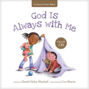 God Is Always with Me de Dandi Daley Mackall