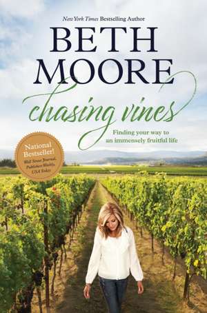 Chasing Vines de Beth Moore