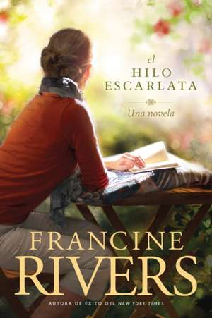 El Hilo Escarlata de Francine Rivers