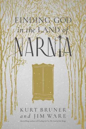 Finding God in the Land of Narnia de Kurt Bruner