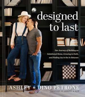 Designed to Last de Ashley Petrone