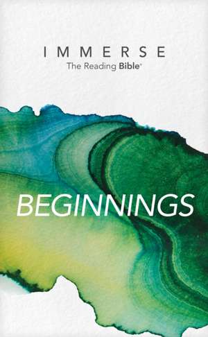 Immerse: Beginnings (Softcover) de New Living Translation