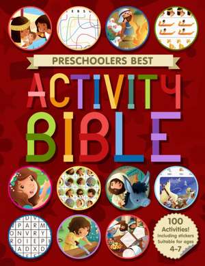 Preschoolers Best Story and Activity Bible de Andrew Newton