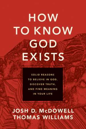 How to Know God Exists de Josh D. McDowell