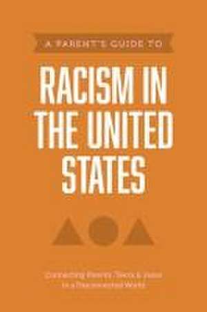 A Parent's Guide to Racism in the United States