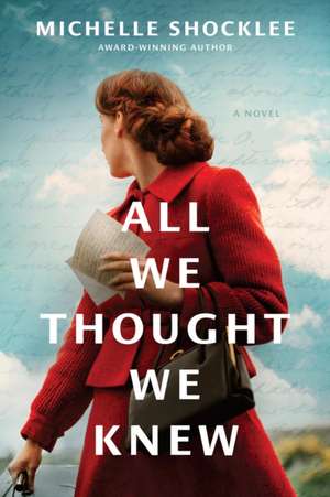 All We Thought We Knew de Michelle Shocklee